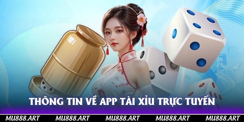 Thông tin về app tài xỉu trực tuyến
