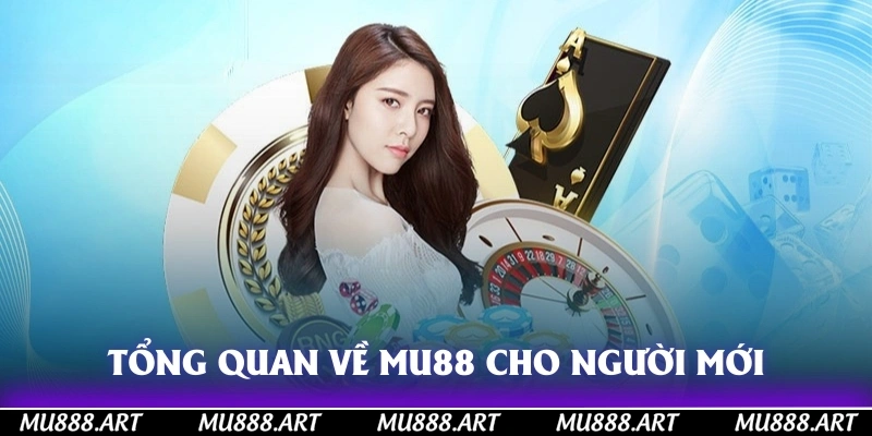 Tổng quan về MU88 cho người mới